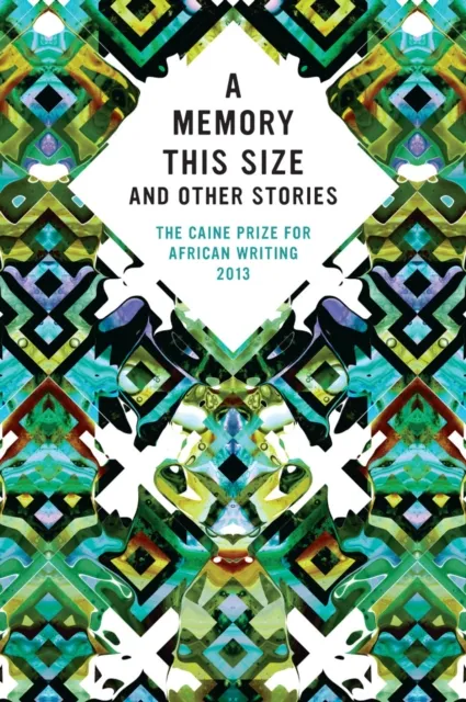 Caine Prize for African Writing 2013