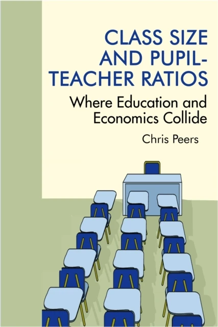 Class Size and Pupil Teacher Ratios