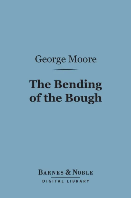 Bending of the Bough (Barnes & Noble Digital Library)