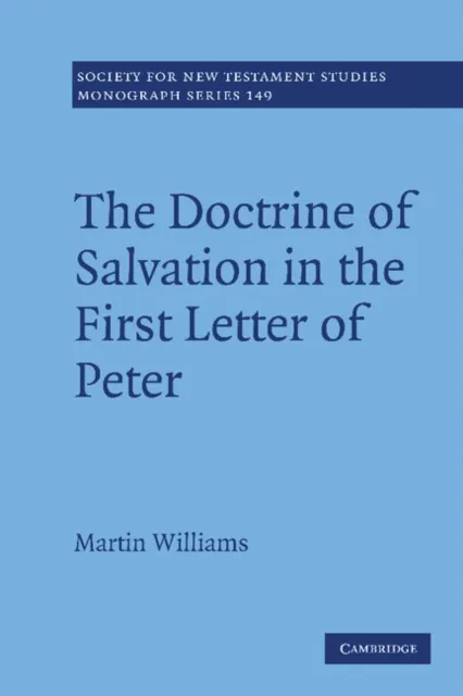 Doctrine of Salvation in the First Letter of Peter