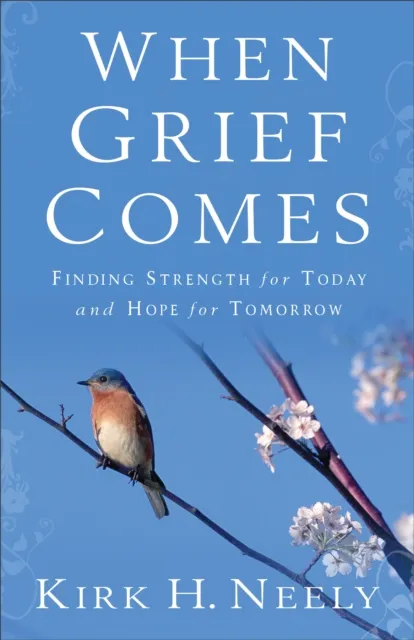 When Grief Comes
