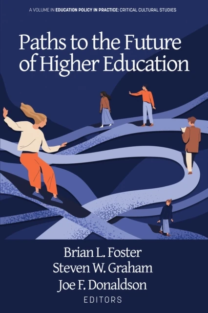 Paths to the Future of Higher Education