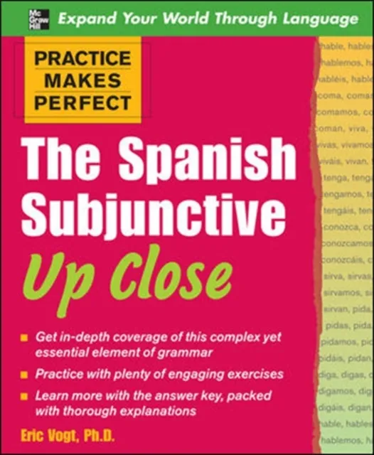 Practice Makes Perfect: The Spanish Subjunctive Up Close