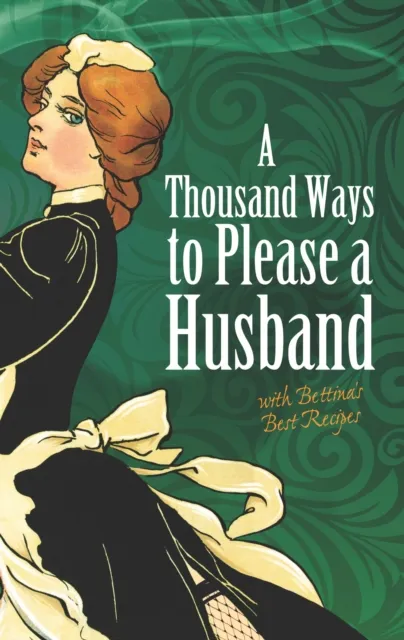 Thousand Ways to Please a Husband