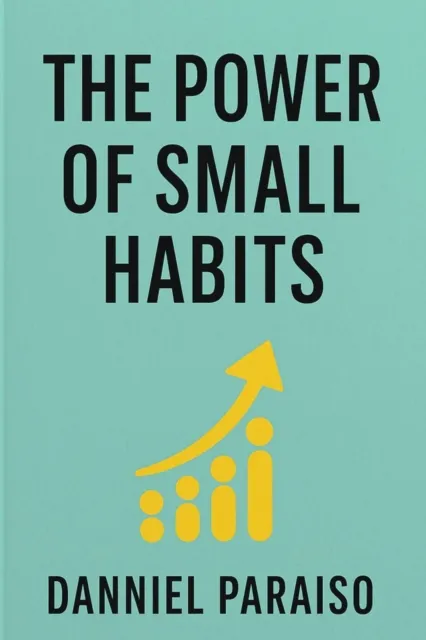 Power of Small Habits
