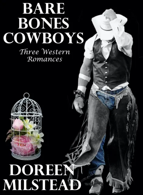 Bare Bones Cowboys: Three Western Romances