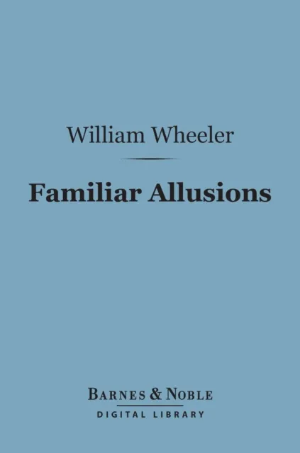 Familiar Allusions (Barnes & Noble Digital Library)