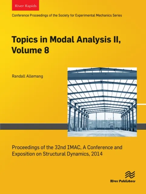 Topics in Modal Analysis II, Volume 8