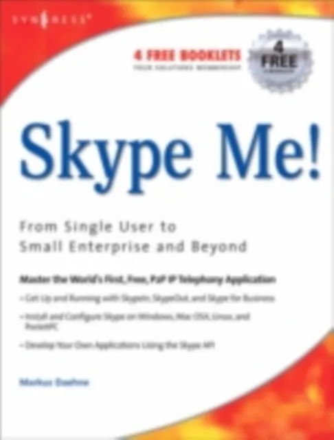 Skype Me! From Single User to Small Enterprise and Beyond