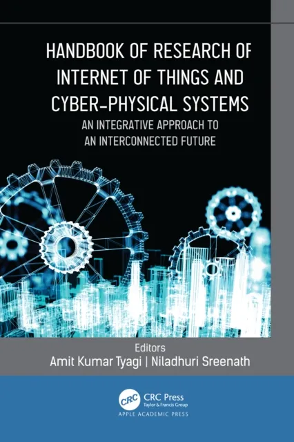Handbook of Research of Internet of Things and Cyber-Physical Systems