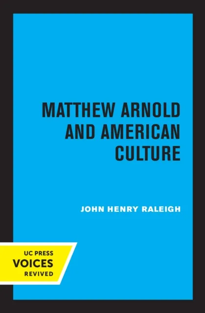 Matthew Arnold and American Culture