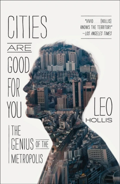 Cities Are Good for You