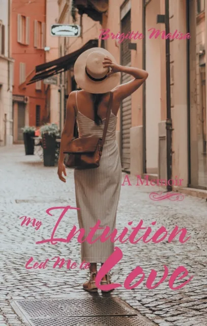 My Intuition Led Me to Love