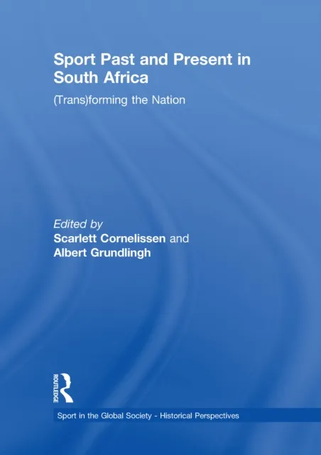 Sport Past and Present in South Africa