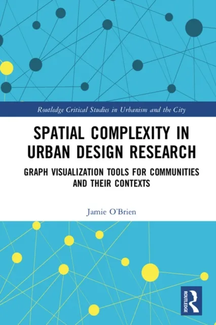 Spatial Complexity in Urban Design Research