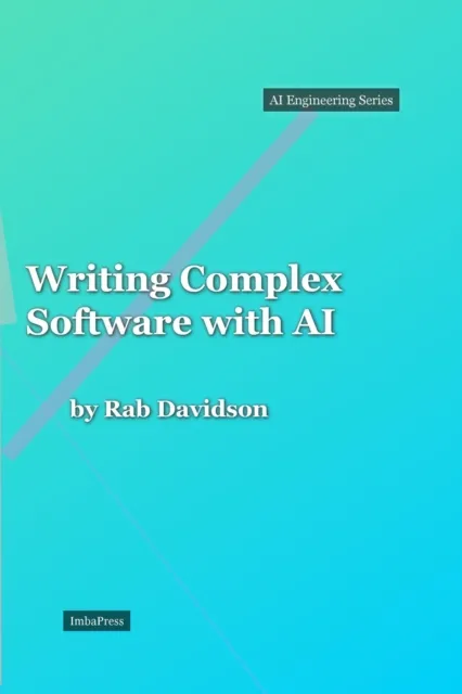 Writing Complex Software with AI