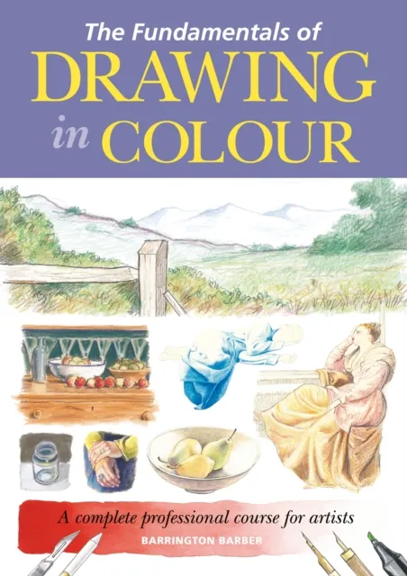Fundamentals of Drawing in Colour