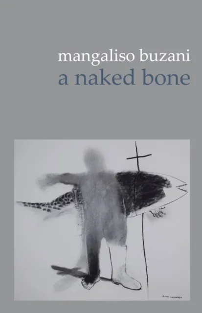 Buzani: a naked bone