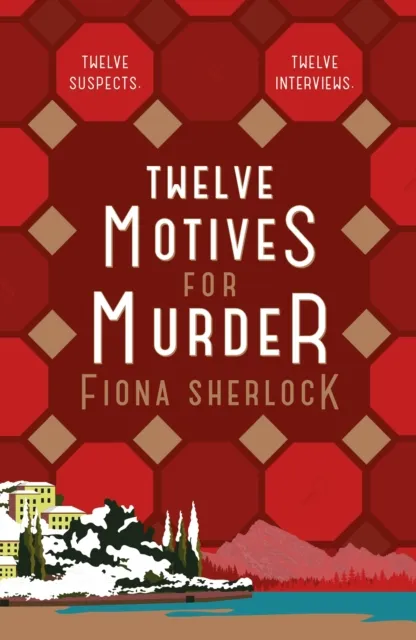 Twelve Motives For Murder