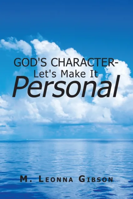 God's Character - Let's Make It Personal