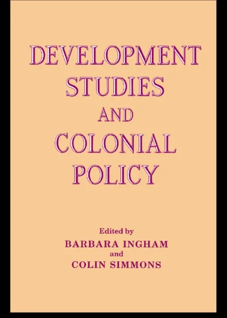 Development Studies and Colonial Policy