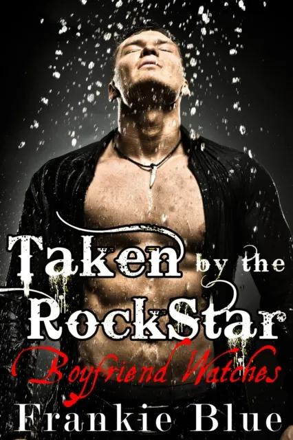 Taken by the Rockstar While My Boyfriend Watches