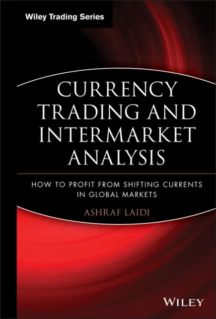 Currency Trading and Intermarket Analysis