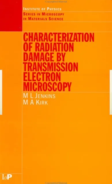 Characterisation of Radiation Damage by Transmission Electron Microscopy
