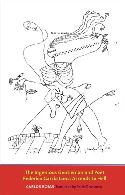 Ingenious Gentleman and Poet Federico Garcia Lorca Ascends to Hell