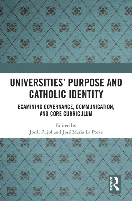 Universities' Purpose and Catholic Identity