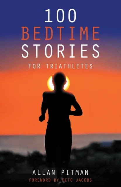 100 Bedtime Stories for Triathletes
