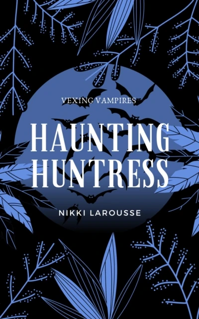 Haunting Huntress