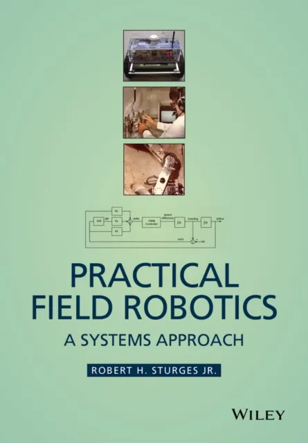 Practical Field Robotics
