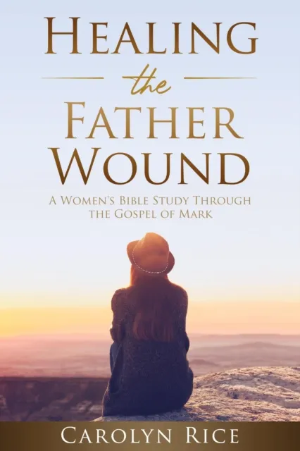 Healing the Father Wound