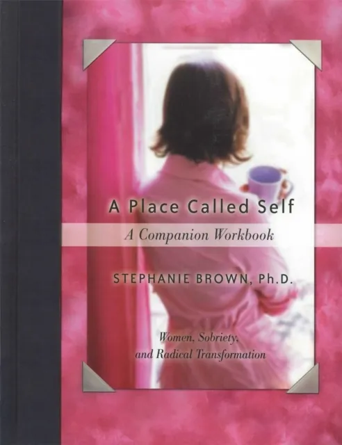 Place Called Self A Companion Workbook