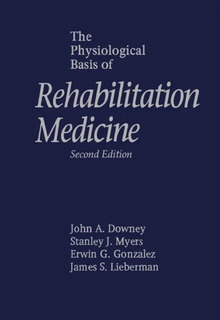 Physiological Basis of Rehabilitation Medicine