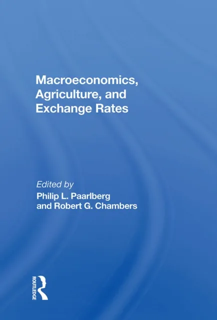 Macroeconomics, Agriculture, And Exchange Rates