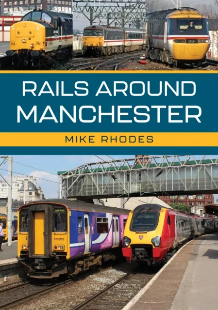 Rails Around Manchester