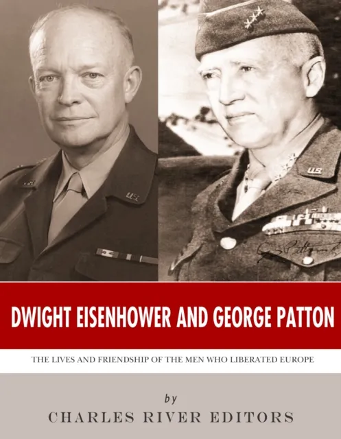 Dwight Eisenhower and George Patton
