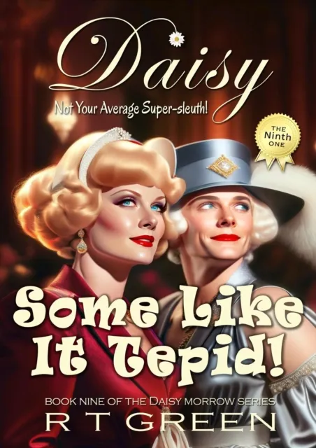 Daisy: Not Your Average Super-sleuth! Some Like it Tepid!