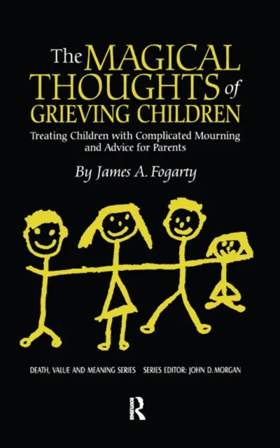 Magical Thoughts of Grieving Children