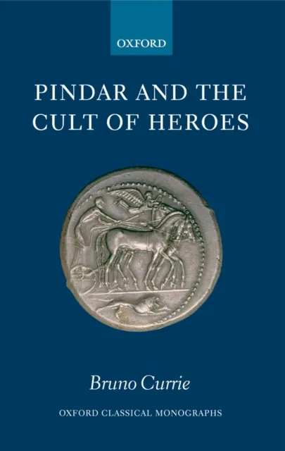 Pindar and the Cult of Heroes