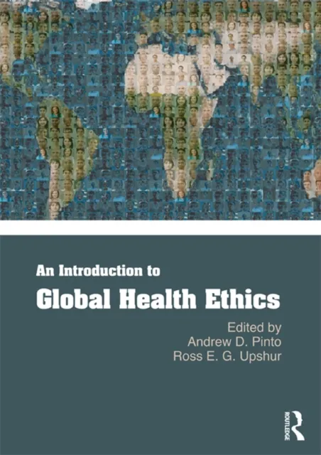 Introduction to Global Health Ethics