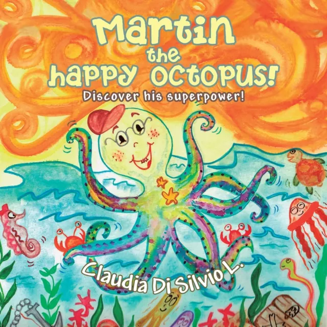 Martin the Happy Octopus!