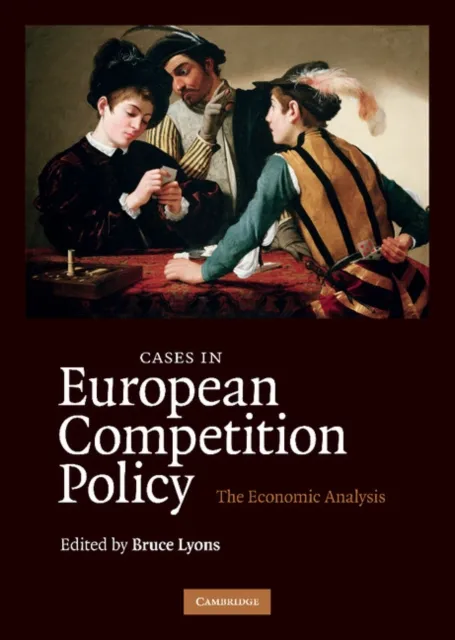 Cases in European Competition Policy