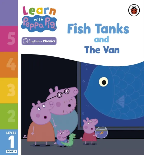 Learn with Peppa Phonics Level 1 Book 9   Fish Tanks and The Van (Phonics Reader)