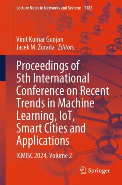 Proceedings of 5th International Conference on Recent Trends in Machine Learning, IoT, Smart Cities and Applications