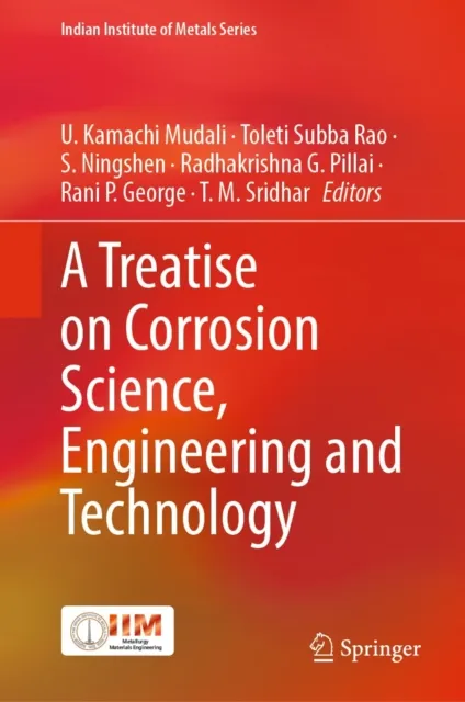 Treatise on Corrosion Science, Engineering and Technology