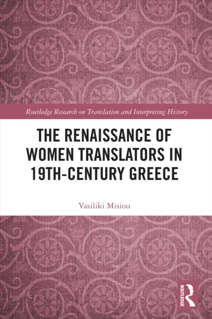 Renaissance of Women Translators in 19th-Century Greece