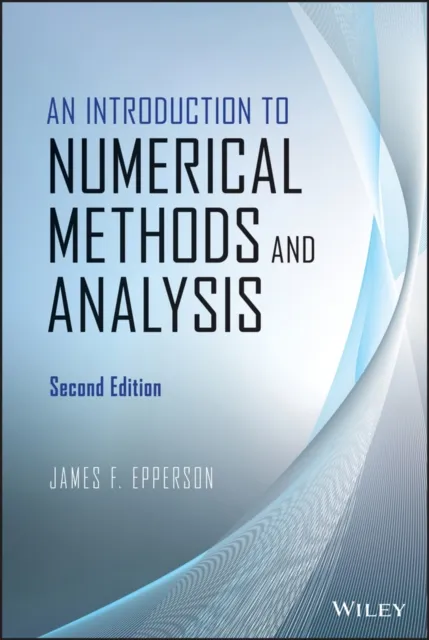 Introduction to Numerical Methods and Analysis